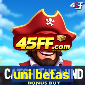 uni betas
